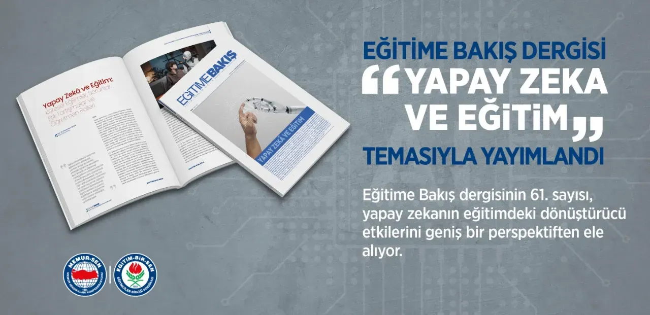 Eğitime Bakış dergisi “Yapay Zeka ve Eğitim” temasıyla yayımlandı Eğitime Bakış dergisi “Yapay Zeka ve Eğitim” temasıyla yayımlandı
