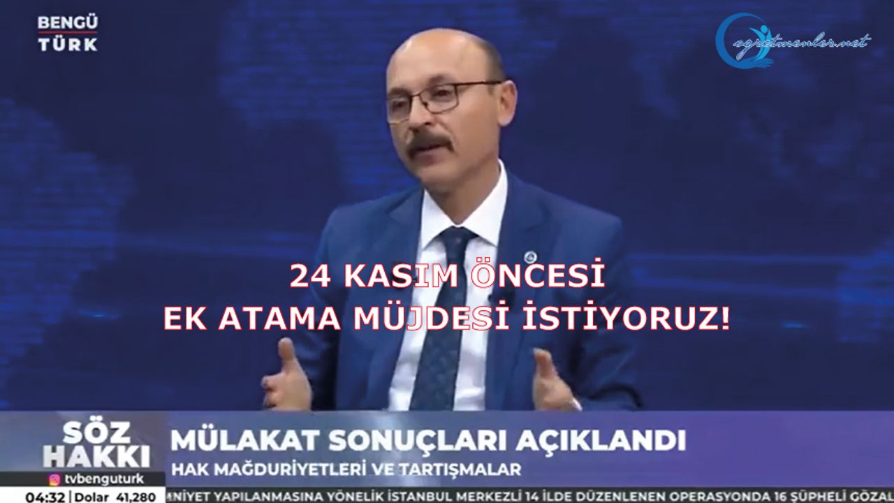 24 Kasım Öncesi Ek Atama Müjdesi İstiyoruz! 24 Kasım Öncesi Ek Atama Müjdesi İstiyoruz!