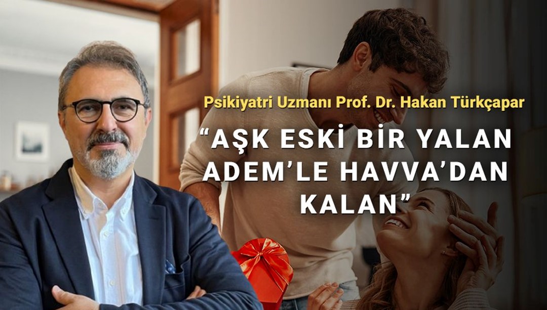 “Aşk eski bir yalan, Adem’le Havva’dan kalan”