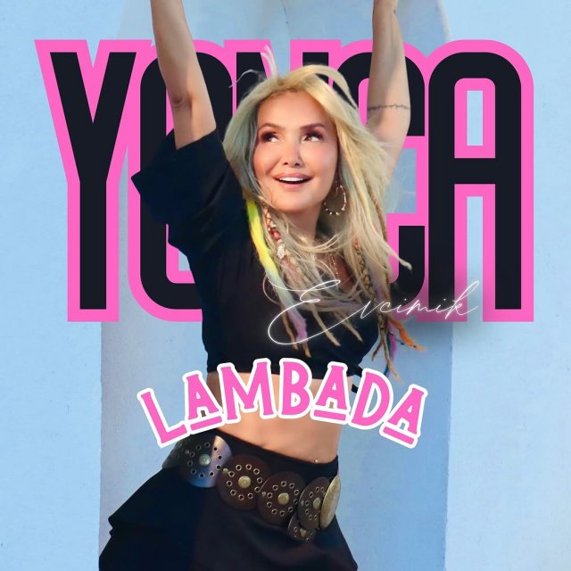 Yonca Evcimik “Lambada”