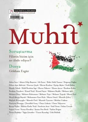 Muhit Dergisi’nde Filistin ve Gökhan Ergür Dosyası